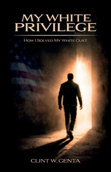 My white privilege: How I solved my white guilt