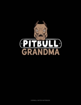 Pitbull Grandma: Cornell Notes Notebook