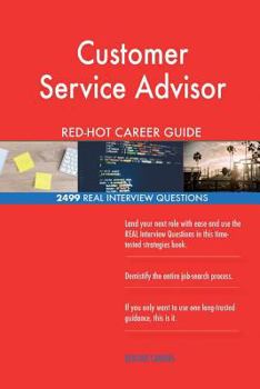 Paperback Customer Service Advisor RED-HOT Career Guide; 2499 REAL Interview Questions Book