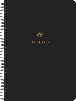 Paperback ESV Scripture Journal, Spiral-Bound Edition: Judges (Paperback) Book