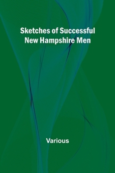 Paperback Sketches of Successful New Hampshire Men Book