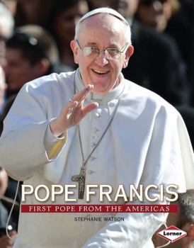 Pope Francis: First Pope from the Americas - Book  of the Gateway Biographies