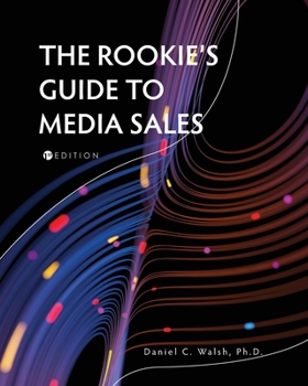 Paperback The Rookie's Guide to Media Sales Book