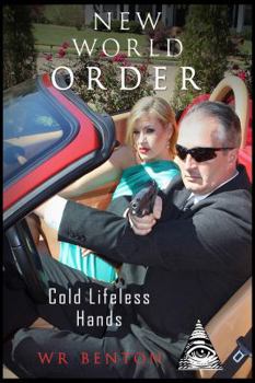 Paperback New World Order: Cold Lifeless Hands Book