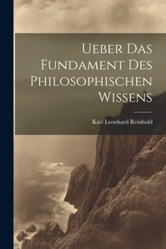 Paperback Ueber Das Fundament Des Philosophischen Wissens [German] Book