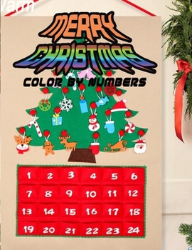 Merry Christmas Color By Numbers: a beautiful colouring book with Christmas designs on a black background, for gloriously vivid colours