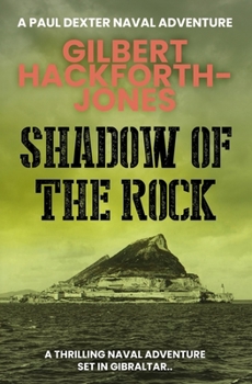Paperback Shadow of the Rock: A thrilling naval adventure set in Gibraltar... Book