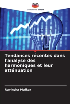 Paperback Tendances récentes dans l'analyse des harmoniques et leur atténuation [French] Book