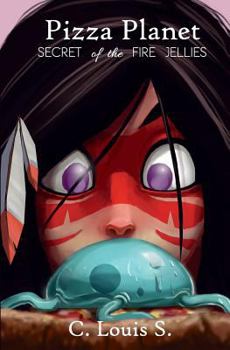 Paperback Pizza Planet: Secret of the Fire Jellies Book