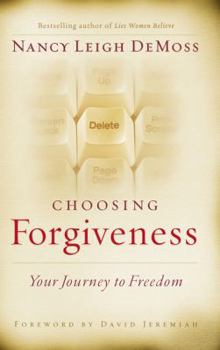 Hardcover Choosing Forgiveness: Your Journey to Freedom Book