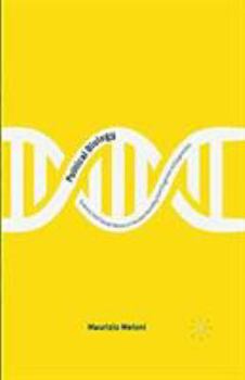 Political Biology: Science and Social Values in Human Heredity from Eugenics to Epigenetics