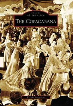 The Copacabana (Images of America: New York) - Book  of the Images of America: New York