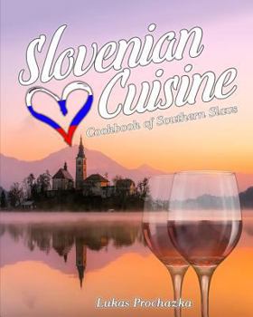 Paperback Slovenian Cuisine: Cookbook of Southern Slavs Book