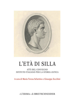 Paperback The Age of Sulla / l'Eta Di Silla: Atti del Convegno Presso l'Istituto Italiano Per La Storia Antica. Roma 23-24 Marzo 2017 [French] Book
