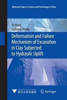 Paperback Deformation and Failure Mechanism of Excavation in Clay Subjected to Hydraulic Uplift Book