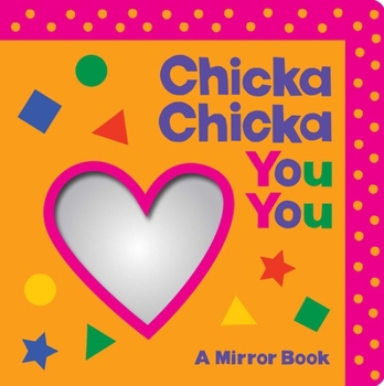 Board book Chicka Chicka You You: A Mirror Book