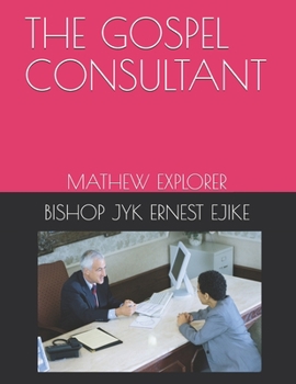 Paperback The Gospel Consultant: Mathew Explorer Book