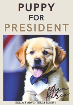 Paperback Puppy for President Book