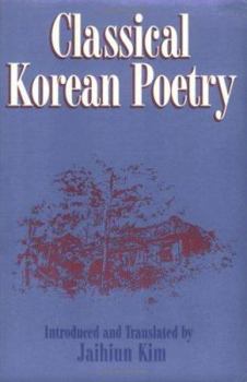 Paperback Classical Korean Poetry: More Than 600 Verses Since the 12th Century Book