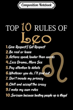 Composition Notebook: Leo Zodiac Birthday Top 10 Rules Of Leo Gif Journal/Notebook Blank Lined Ruled 6x9 100 Pages