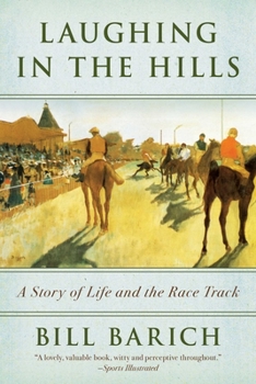 Paperback Laughing in the Hills: A Season at the Racetrack Book