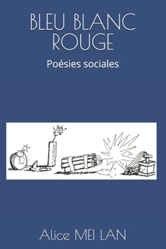 Paperback Bleu Blanc Rouge: Poésies sociales [French] Book