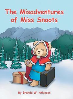 Hardcover The Misadventures of Miss Snoots Book