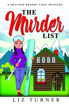 Paperback The Murder List: A Skyview Resort Cozy Mystery Book