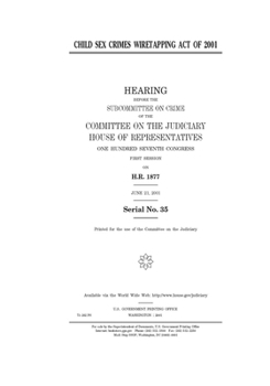 Paperback Child Sex Crimes Wiretapping Act of 2001 Book
