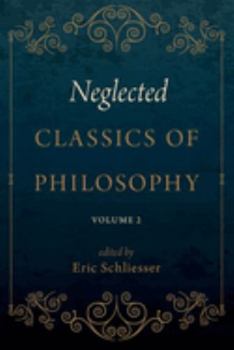 Paperback Neglected Classics of Philosophy, Volume 2 Book