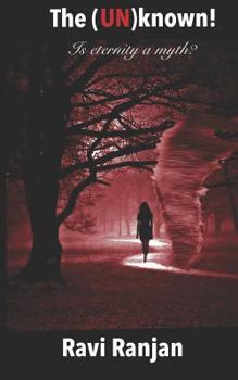 The (un)Known! : Is Eternity a Myth?