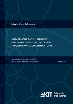 Paperback Numerische Modellierung der induktiven Ein- und Zweifrequenzrandschichthärtung [German] Book