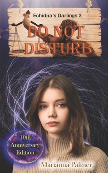 Do Not Disturb - Book #3 of the Echidna's Darlings