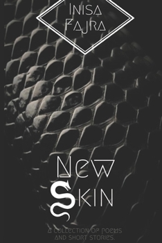 Paperback New Skin: A collection of poems and short stories Book