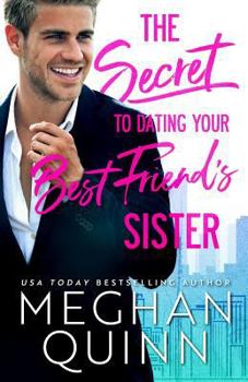 Paperback The Secret to Dating Your Best Friend's Sister Book
