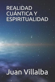 Paperback Realidad Cuántica Y Espiritualidad [Spanish] Book