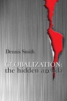 Paperback Globalization: The Hidden Agenda Book