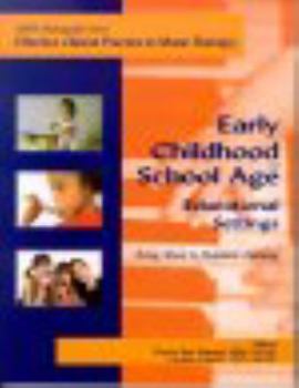 Paperback Early Childhood and School Age Educational Settings Using Music to Maximize Learning Book