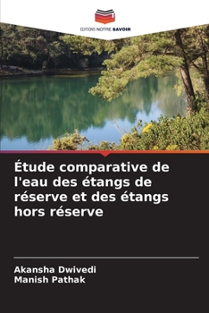 Paperback Étude comparative de l'eau des étangs de réserve et des étangs hors réserve [French] Book