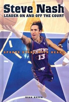 Library Binding Steve Nash: Leader on and Off the Court Book