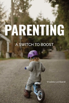 Paperback Parenting: A Switch to Boost Kids Book
