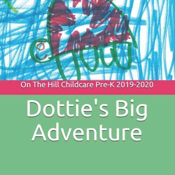 Paperback Dottie's Big Adventure Book
