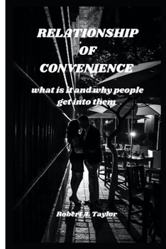 Paperback Relationship of Convenience: what is it and why people get into them Book