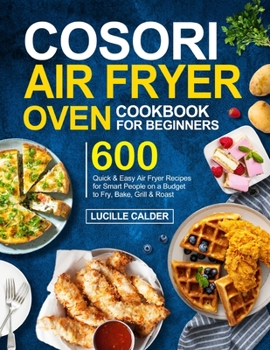 Paperback COSORI Air Fryer Oven Cookbook for Beginners Book