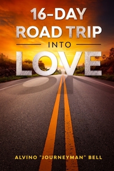 Paperback 16-Day Road Trip Into Love Book