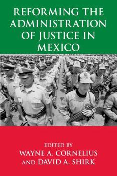 Paperback Reforming the Administration of Justice in Mexico Book