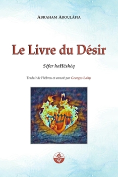 Paperback Le Livre du Désir: Séfer haĦéshéq [French] Book