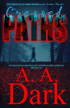 Crossed Paths (The Chronicles of Anna Monroe and Boston Marks)