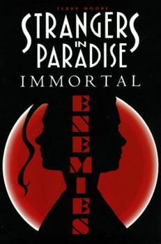 Paperback Strangers in Paradise Book 5: Immortal Enemies Book