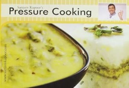 Paperback Pressure Cooking [Dec 31, 2011] Kapoor, Sanjeev Book